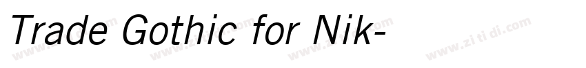 Trade Gothic for Nik字体转换